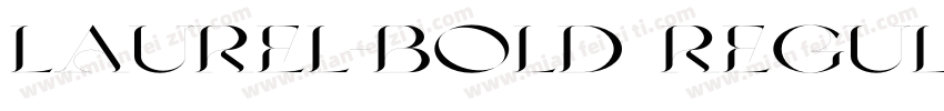 Laurel-Bold Regular字体转换